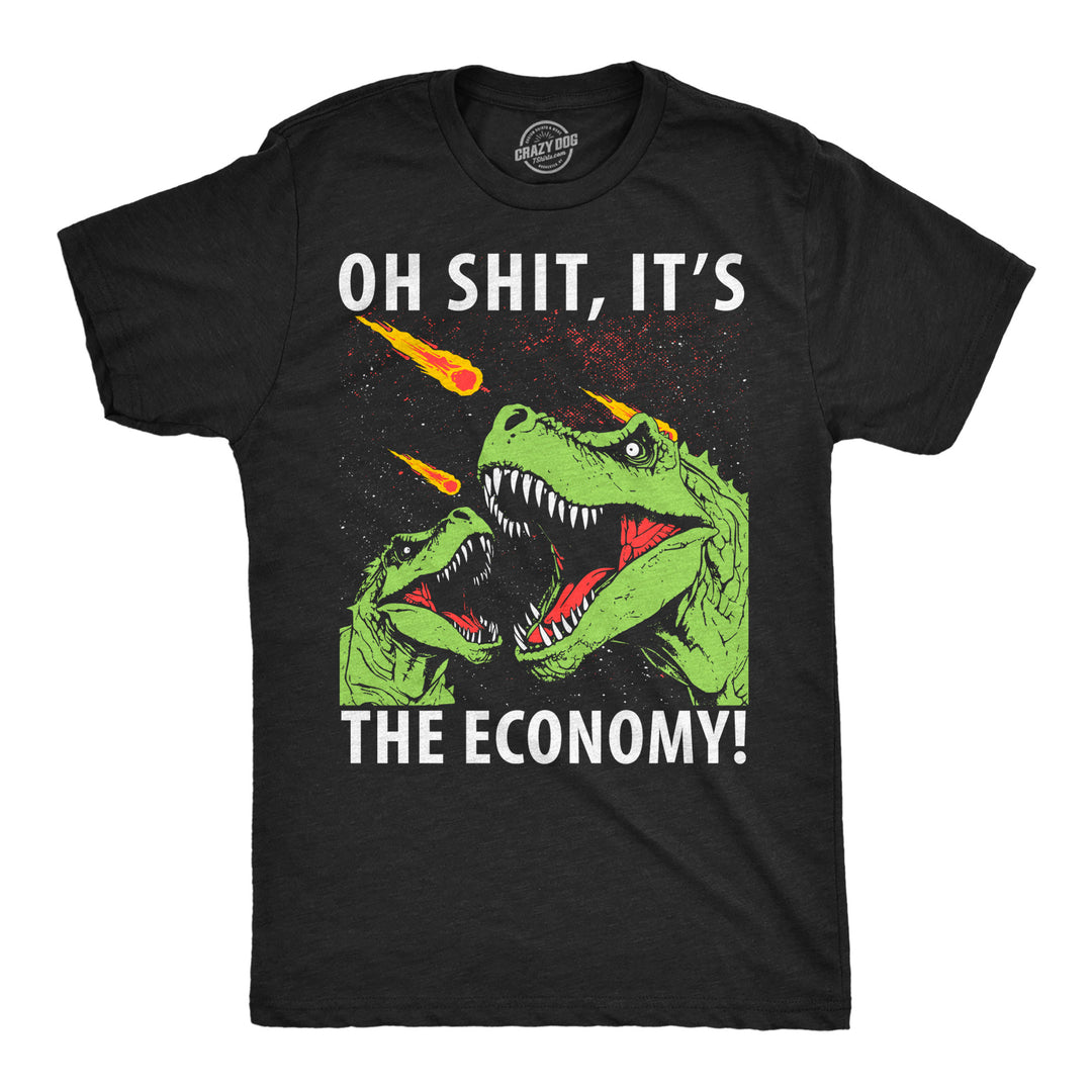 Funny Heather Black - Oh Shit Economy Oh Shit Its The Economy Mens T Shirt Nerdy Dinosaur Tee