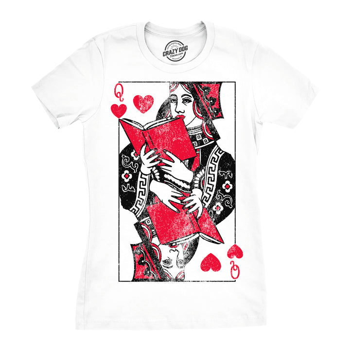 Funny White - Reading Queen Reading Queen Of Hearts Womens T Shirt Nerdy nerdy Tee