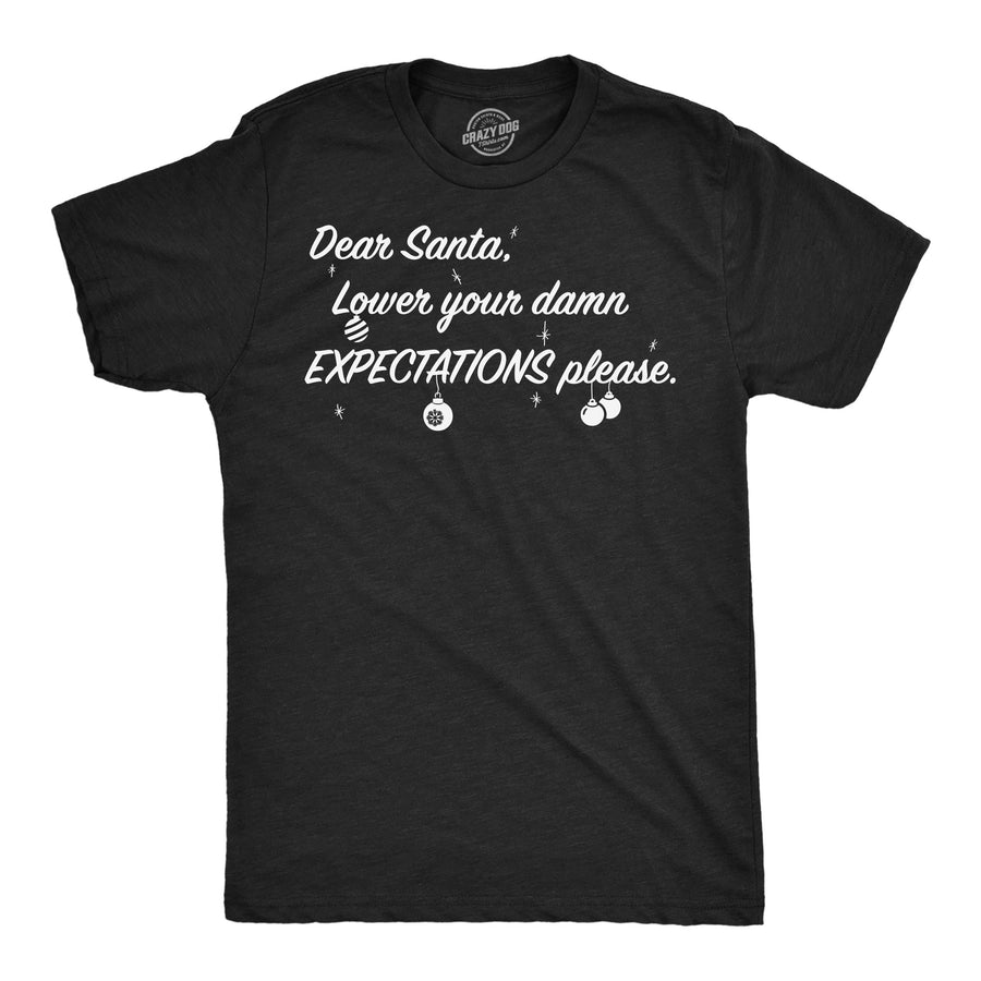 Funny Heather Black - Santa Lower Expectations Dear Santa Lower Your Damn Expectations Please Mens T Shirt Nerdy Christmas Tee