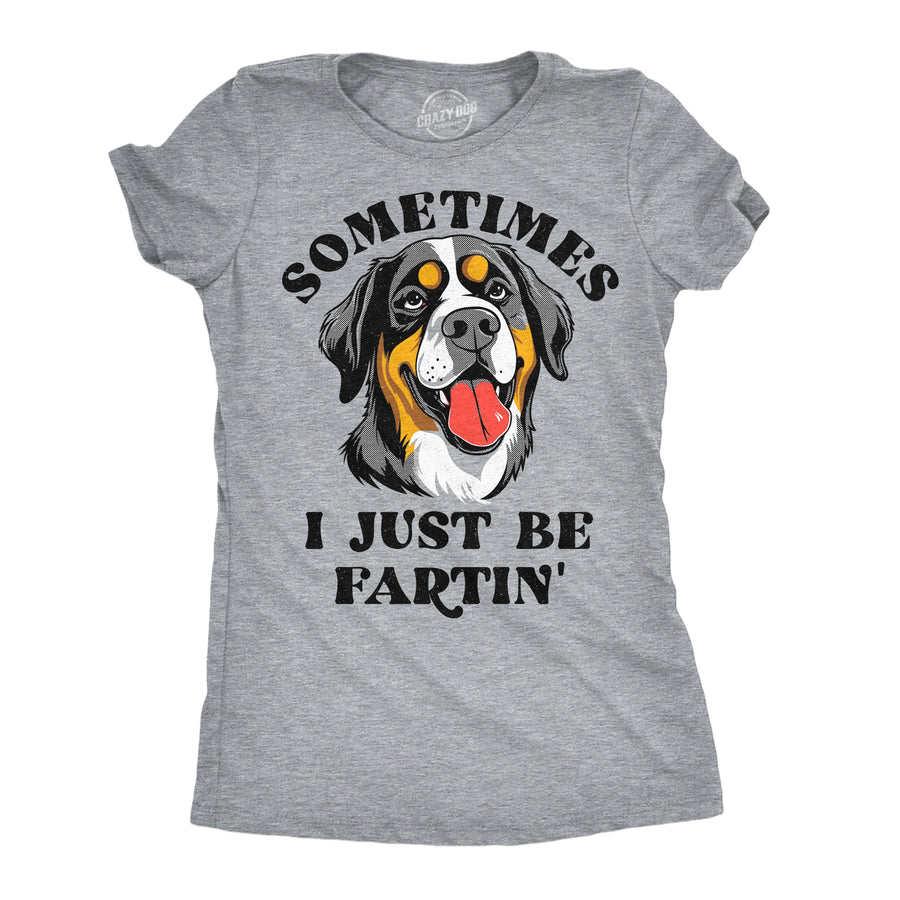 Funny Light Heather Grey - Just Be Fartin Sometimes I Just Be Fartin Womens T Shirt Nerdy toilet dog Tee