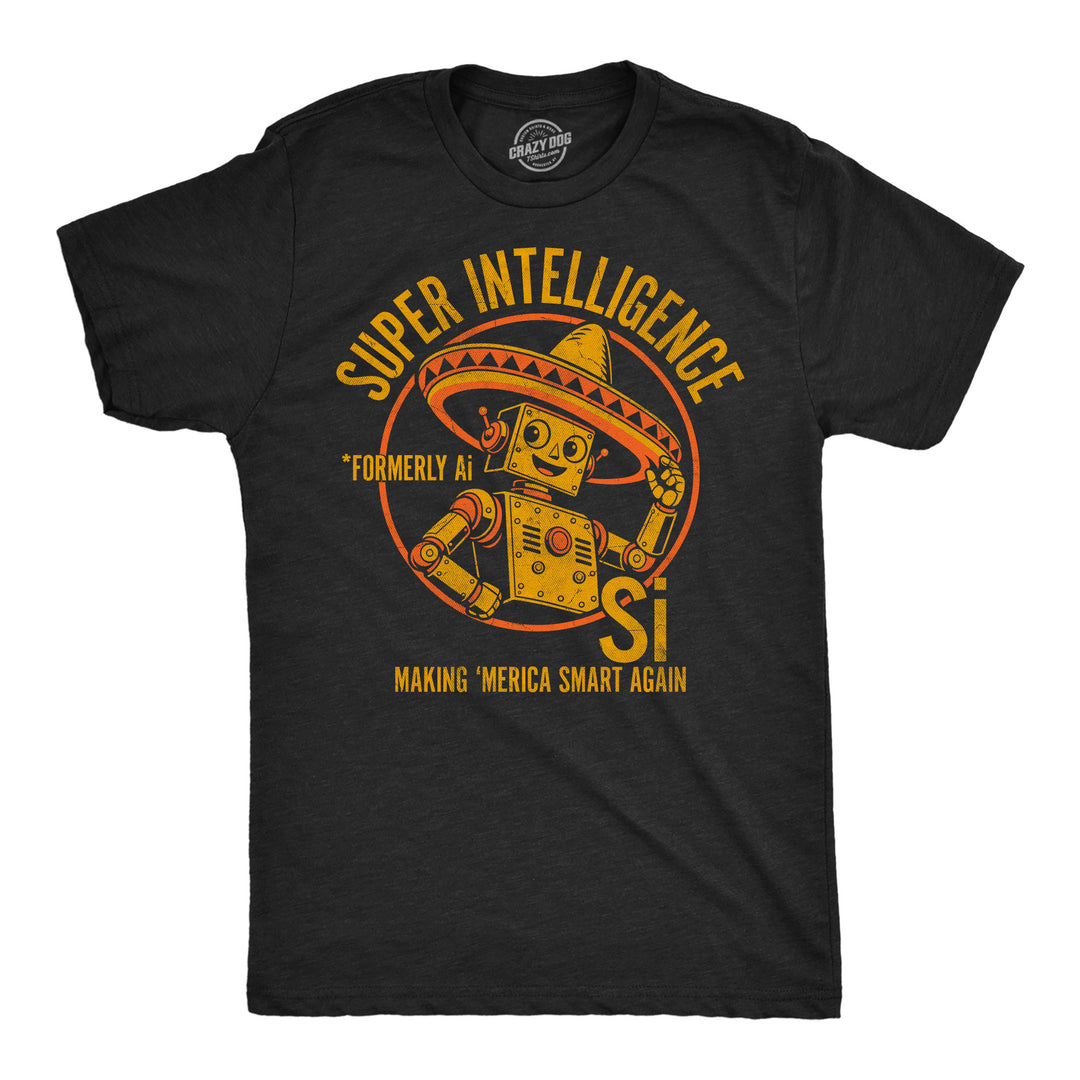 Funny Heather Black - Super Intelligence Super Intelligence Mens T Shirt Nerdy internet Tee