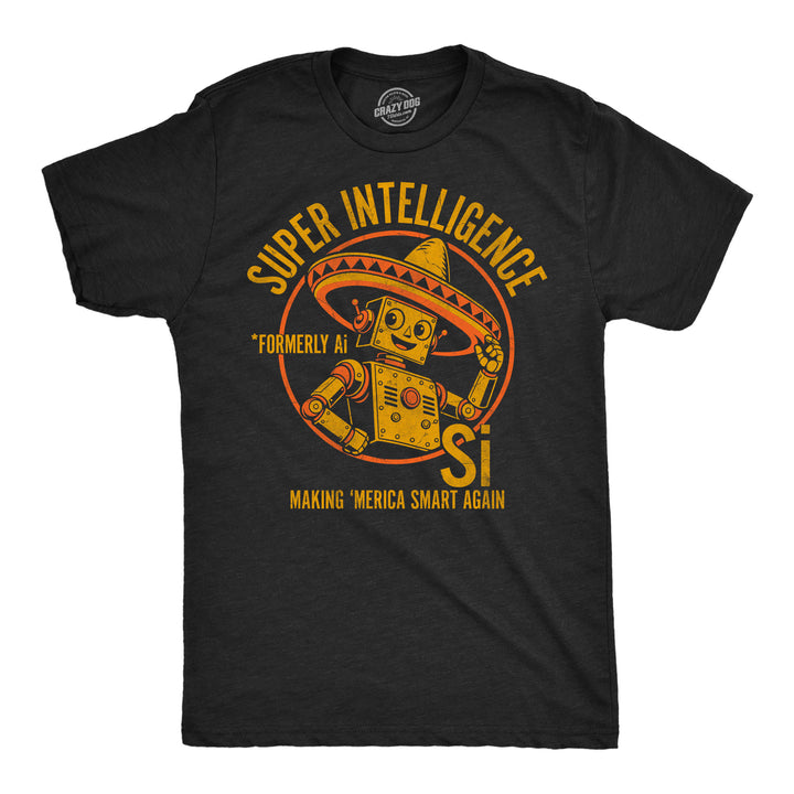 Funny Heather Black - Super Intelligence Super Intelligence Mens T Shirt Nerdy internet Tee