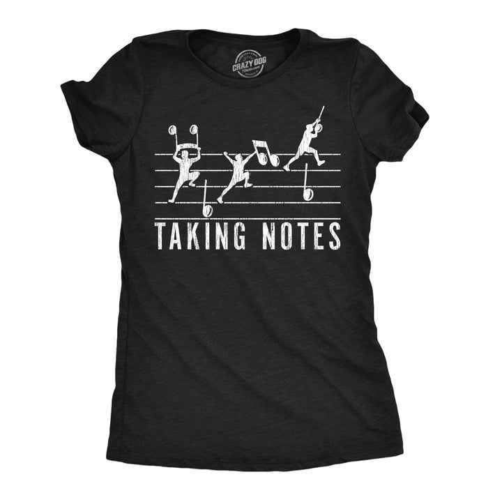 Funny Heather Black - Taking Notes Taking Notes Womens T Shirt Nerdy music Tee