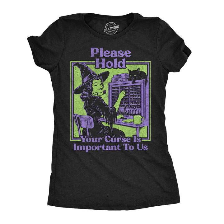 Funny Heather Black - Curse Important Please Hold Your Curse Is Important To Us Womens T Shirt Nerdy Halloween Tee