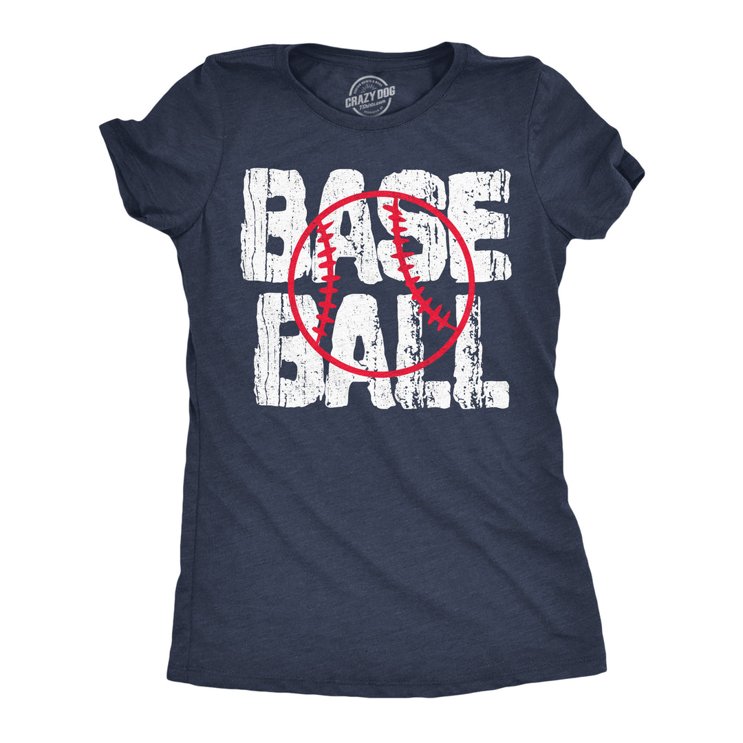 Funny Heather Navy - Base Ball Base Ball Womens T Shirt Nerdy baseball Tee