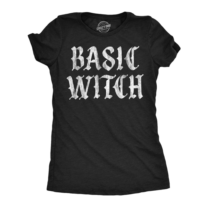 Funny Heather Black - Basic Witch Basic Witch Womens T Shirt Nerdy Halloween Tee