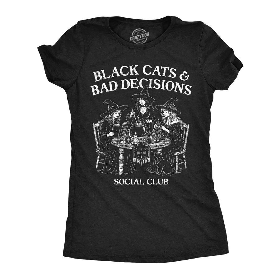 Funny Heather Black - Black Cats Decisions Black Cats And Bad Decisions Womens T Shirt Nerdy Halloween cat Tee