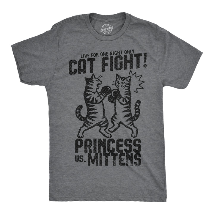 Funny Dark Heather Grey - Cat Fight Cat Fight Princess Vs Mittens Mens T Shirt Nerdy cat Tee