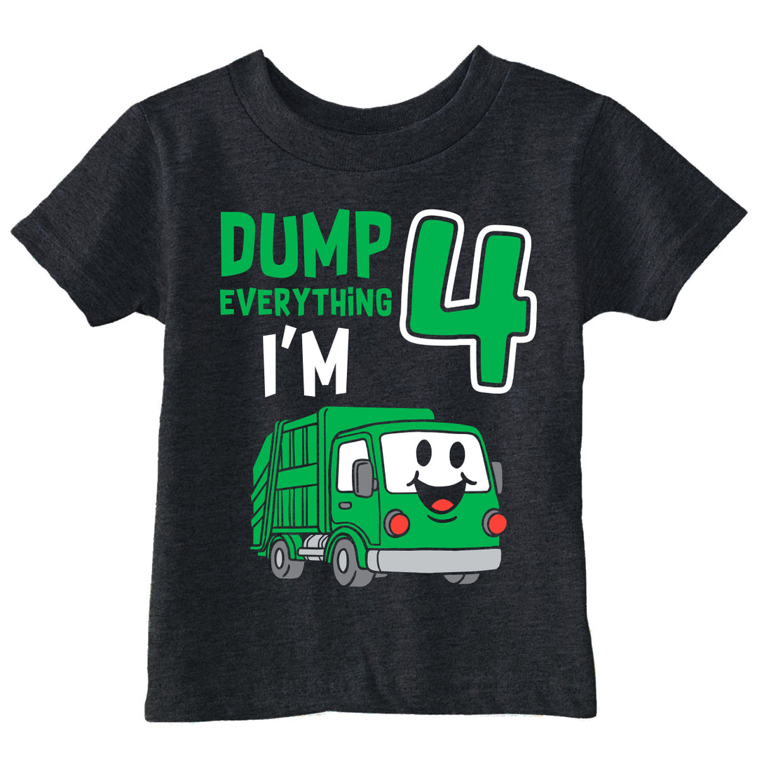 Funny Heather Black - Dump 4 Dump Everything Im 4 Toddler T Shirt Nerdy birthday Tee