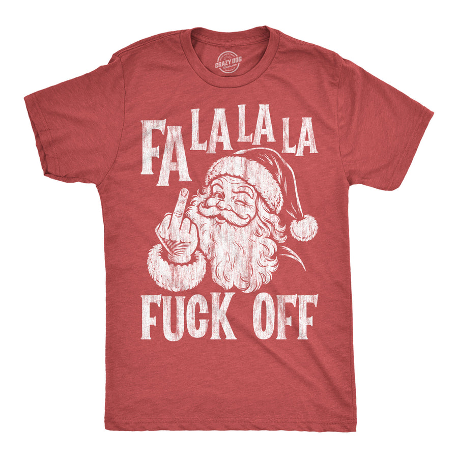 Funny Heather Red - Fa La Fuck Off Fa La La La Fuck Off Mens T Shirt Nerdy Christmas offensive Tee