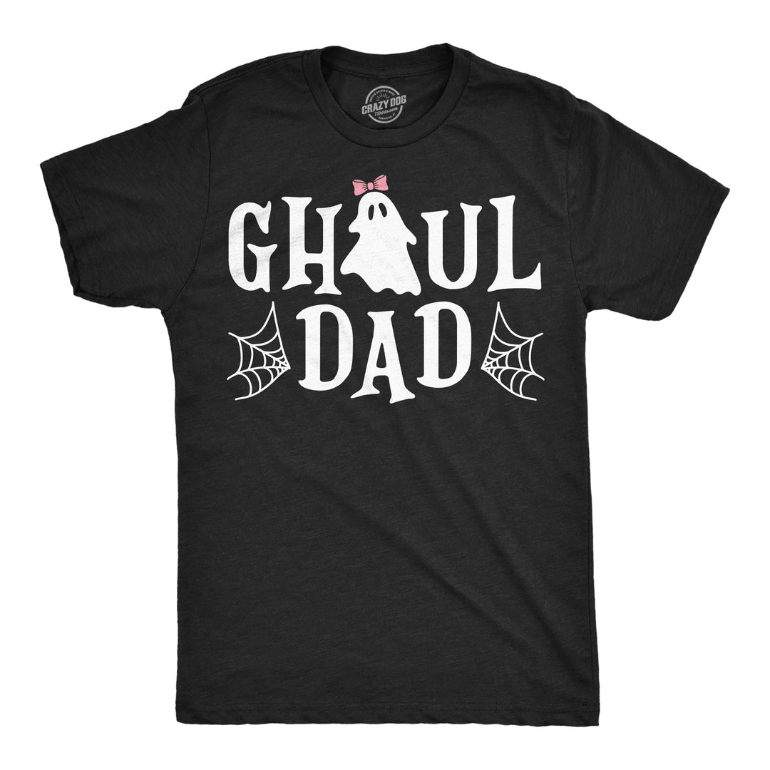Funny Heather Black - Ghoul Dad Ghoul Dad Mens T Shirt Nerdy Halloween Father's Day Tee