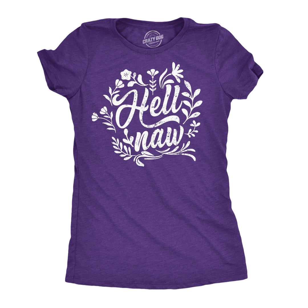Funny Heather Purple - Hell Nah Hell Nah Womens T Shirt Nerdy blank Tee