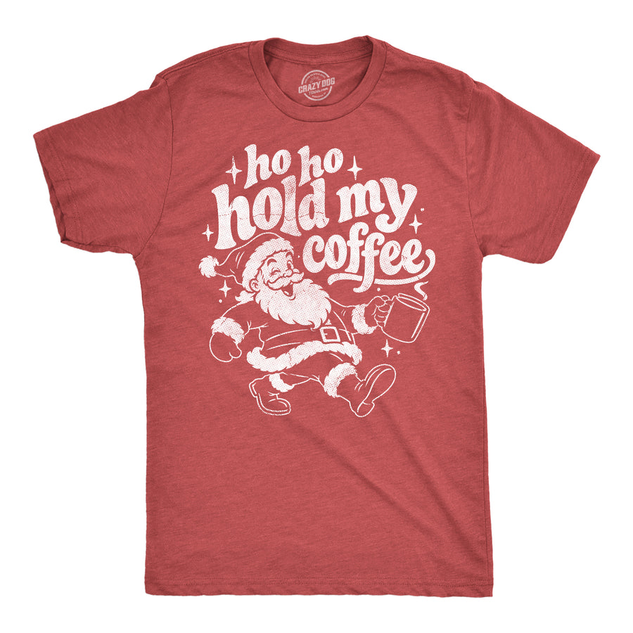 Funny Heather Red - Hold My Coffee Ho Ho Hold My Coffee Mens T Shirt Nerdy christmas coffee Tee