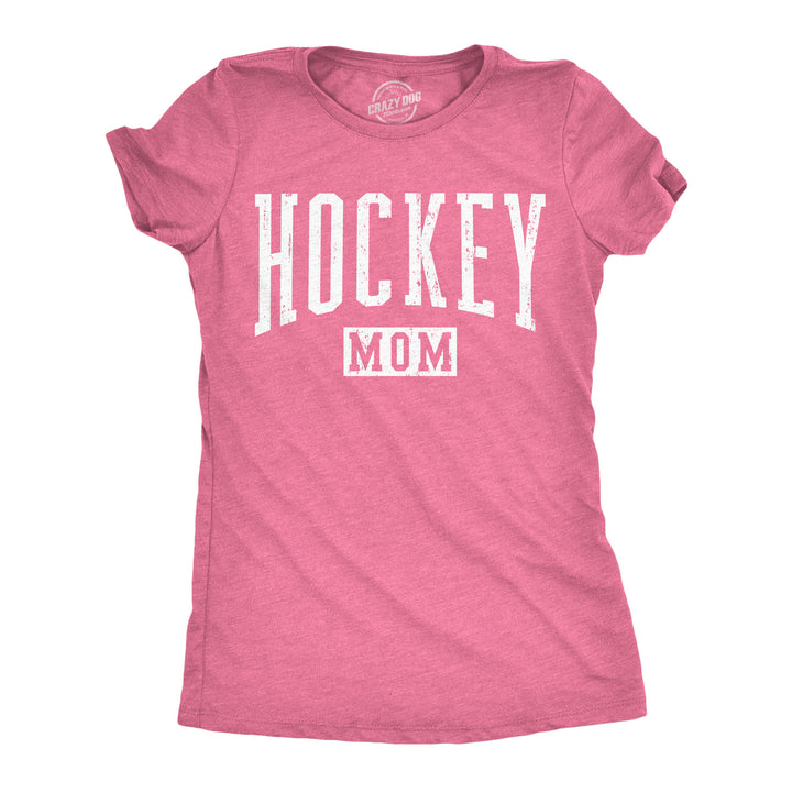 Funny Heather Pink - Hockey Mom Hockey Mom Womens T Shirt Nerdy Mother's Day Hockey Tee