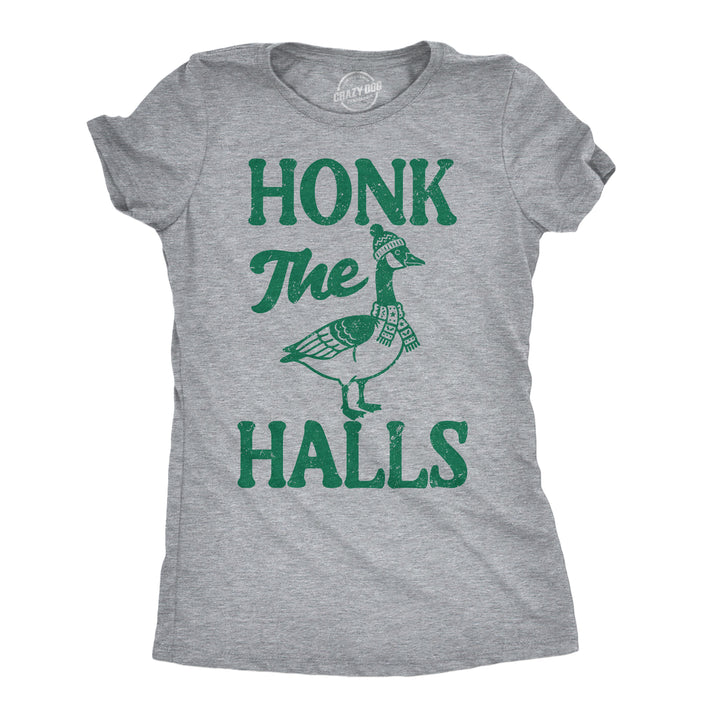 Funny Light Heather Grey - Honk The Halls Honk The Halls Womens T Shirt Nerdy Christmas animal Tee