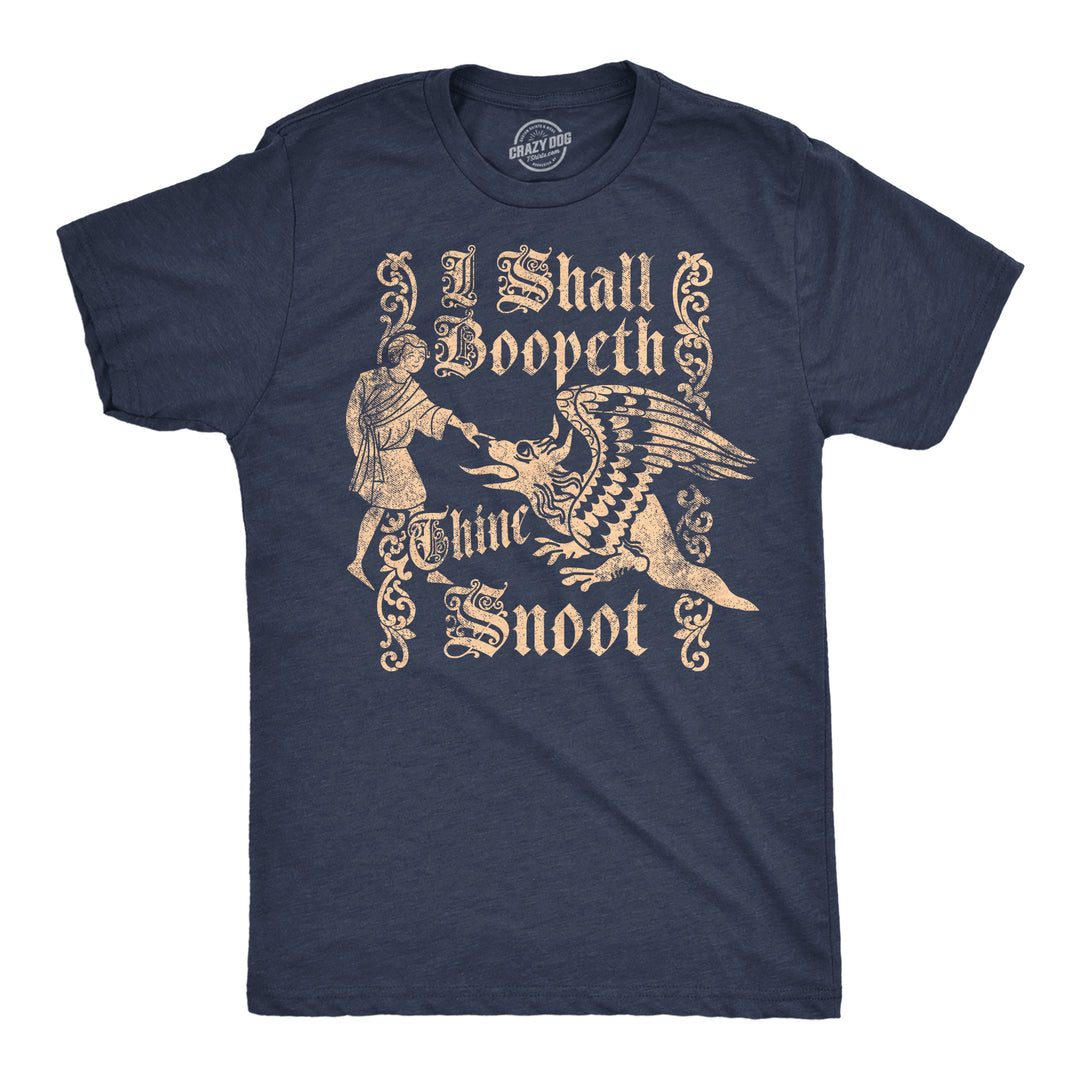 Funny Heather Navy - Boopeth Thine Snoot I Shall Boopeth Thine Snoot Mens T Shirt Nerdy blank Tee