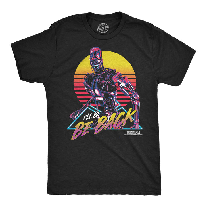 Funny Heather Black - Ill Be Back Ill Be Back Mens T Shirt Nerdy TV & Movies Tee