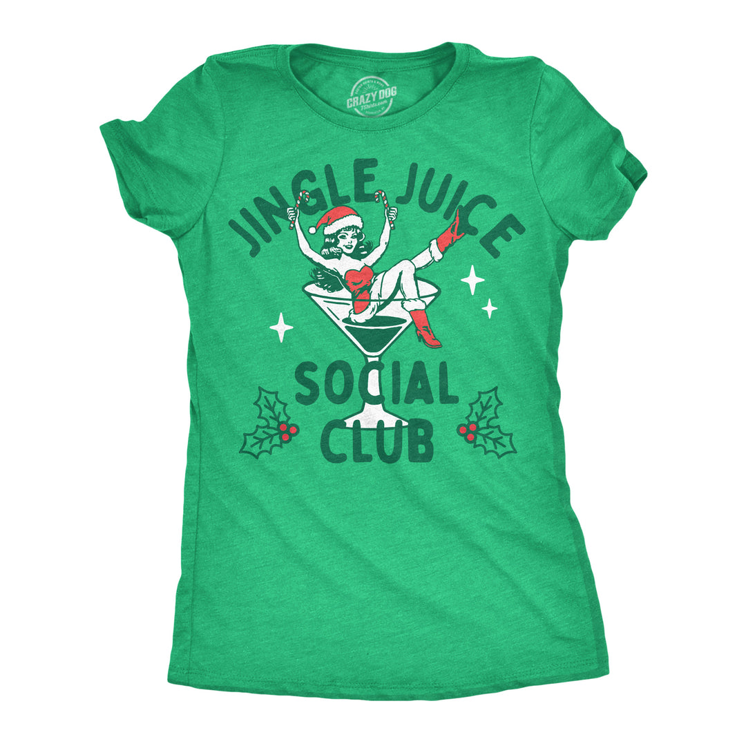 Funny Heather Green - Jingle Juice Jingle Juice Social Club Womens T Shirt Nerdy Christmas drinking Tee