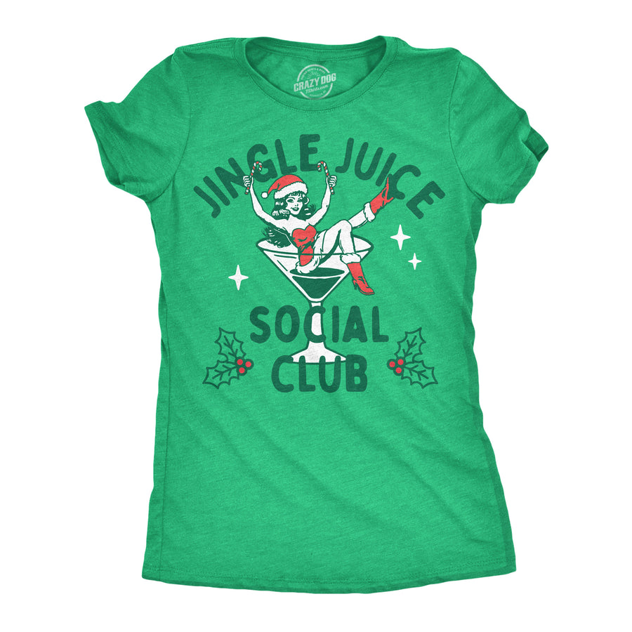 Funny Heather Green - Jingle Juice Jingle Juice Social Club Womens T Shirt Nerdy Christmas drinking Tee