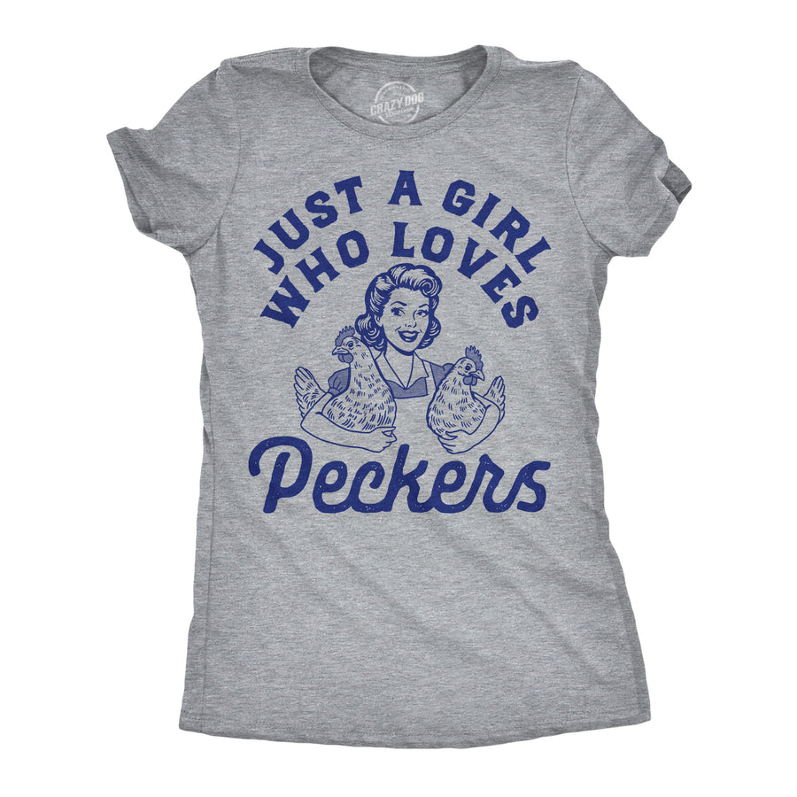 Funny Light Heather Grey - Girl Loves Peckers Just A Girl Who Loves Peckers Womens T Shirt Nerdy animal sex Tee