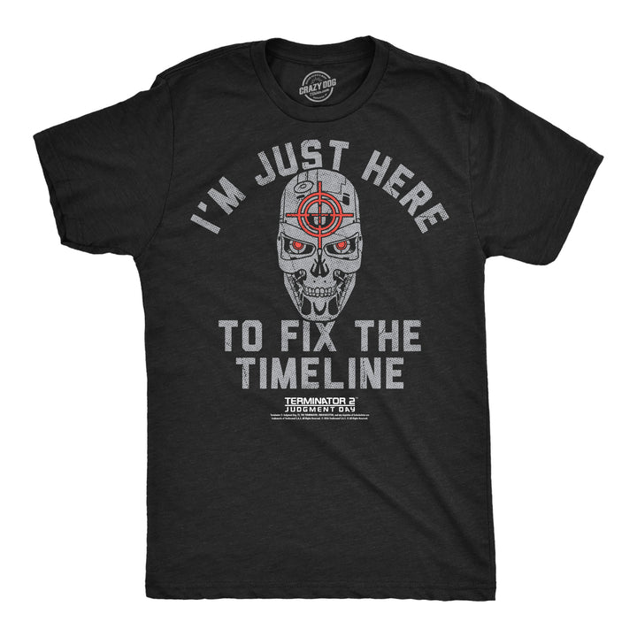 Funny Heather Black - Fix Timeline Im Just Here To Fix The Timeline Mens T Shirt Nerdy TV & Movies Tee