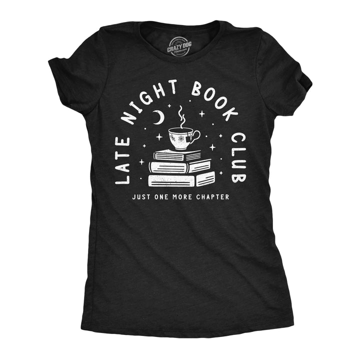 Funny Heather Black - Late Night Book Club Late Night Book Club Womens T Shirt Nerdy Nerdy Tee