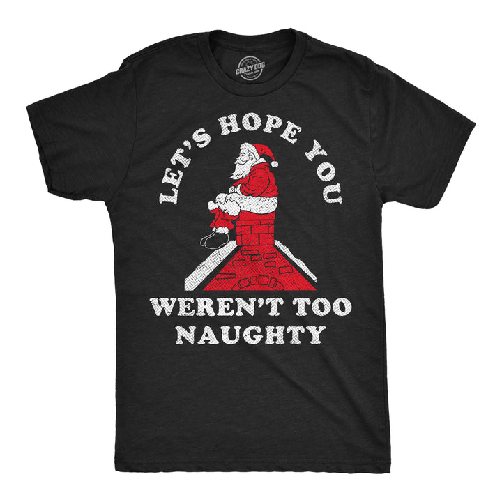 Funny Heather Black - Werent Too Naughty Lets Hope You Werent Too Naughty Mens T Shirt Nerdy Christmas toilet Tee