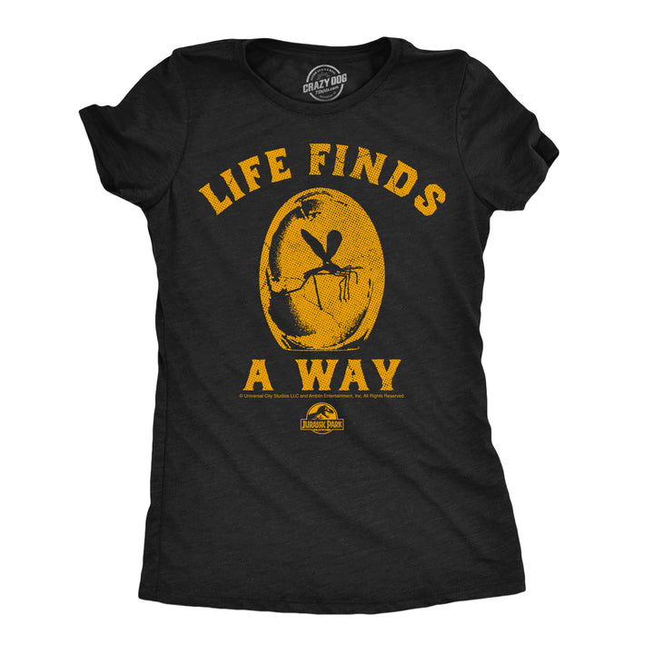 Funny Heather Black - Life Finds A Way Life Finds A Way Womens T Shirt Nerdy TV & Movies Dinosaur retro Tee