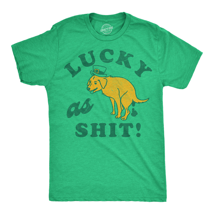Funny Heather Green - Lucky As Shit Dog Lucky As Shit Dog Mens T Shirt Nerdy Saint Patrick's Day dog Tee