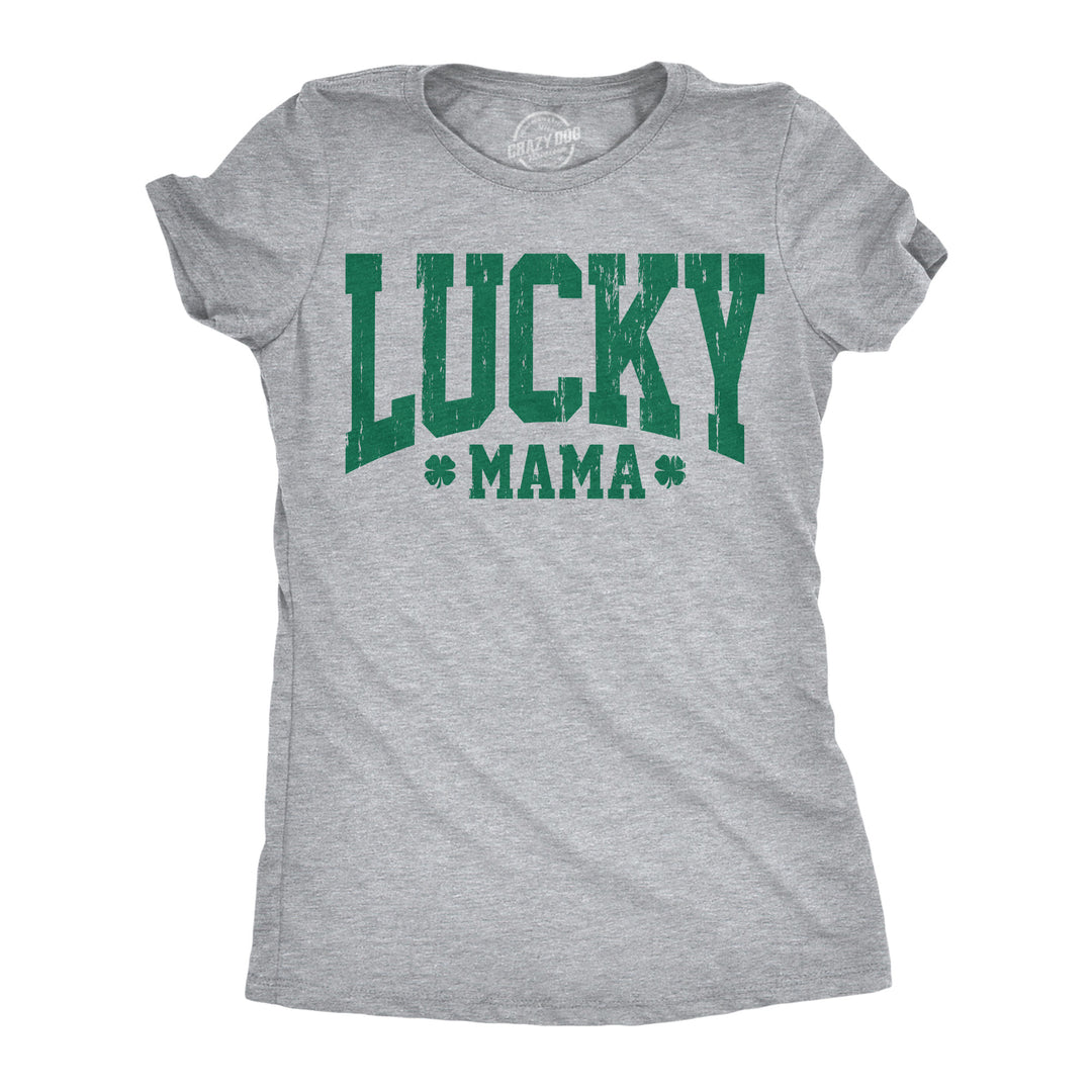Funny Light Heather Grey - Lucky Mama Lucky Mama Womens T Shirt Nerdy Saint Patrick's Day Tee