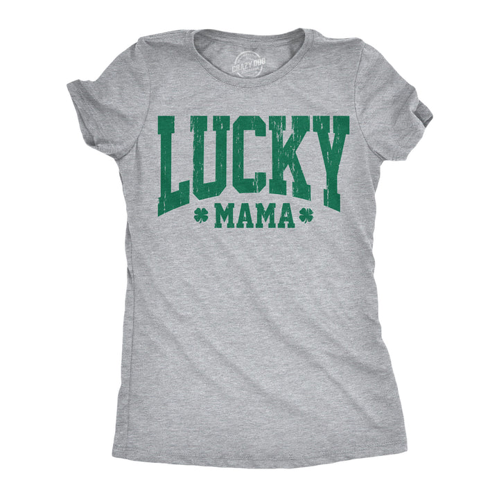 Funny Light Heather Grey - Lucky Mama Lucky Mama Womens T Shirt Nerdy Saint Patrick's Day Tee