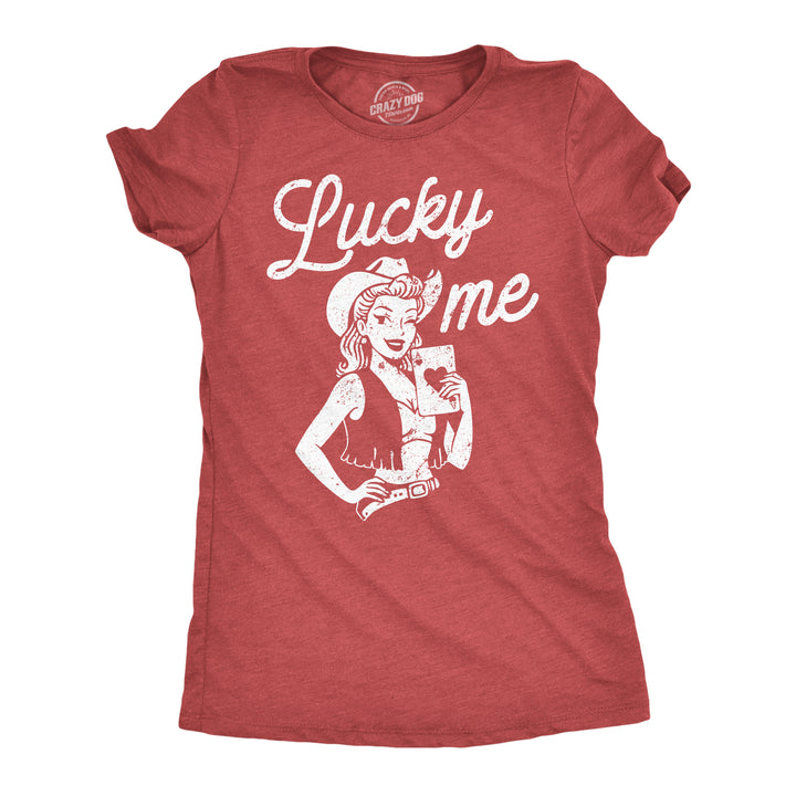 Funny Heather Red - Lucky Me Lucky Me Womens T Shirt Nerdy Valentine's Day Tee