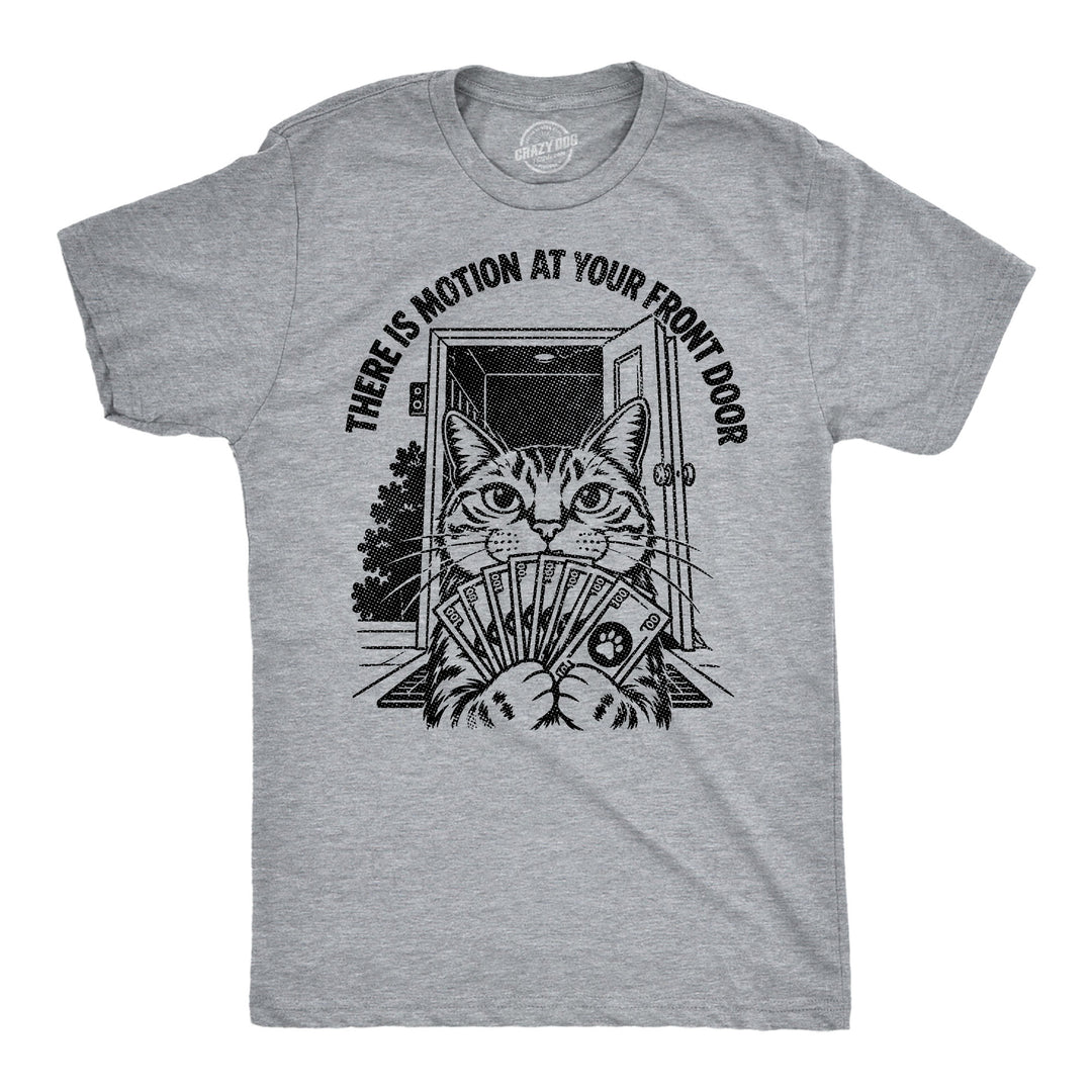 Funny Light Heather Grey - Front Door Cat There Is Motion At Your Front Door Mens T Shirt Nerdy Cat internet Tee