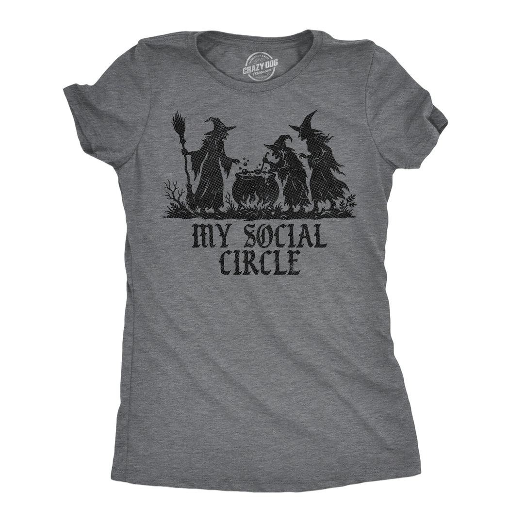Funny Dark Heather Grey - Social Circle Witch My Social Circle Womens T Shirt Nerdy Halloween Tee
