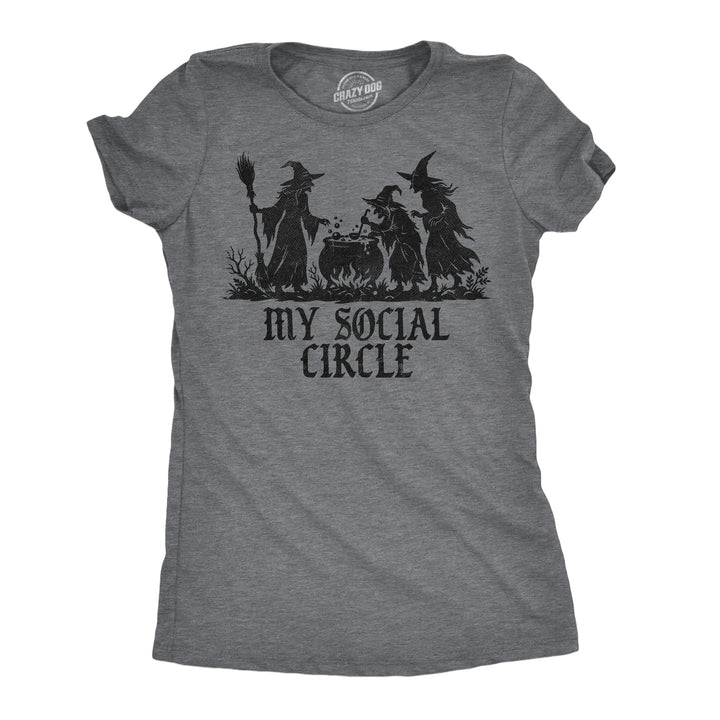 Funny Dark Heather Grey - Social Circle Witch My Social Circle Womens T Shirt Nerdy Halloween Tee