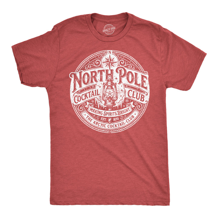 Funny Heather Red - North Pole Cocktails North Pole Cocktail Club Mens T Shirt Nerdy Christmas drinking Tee