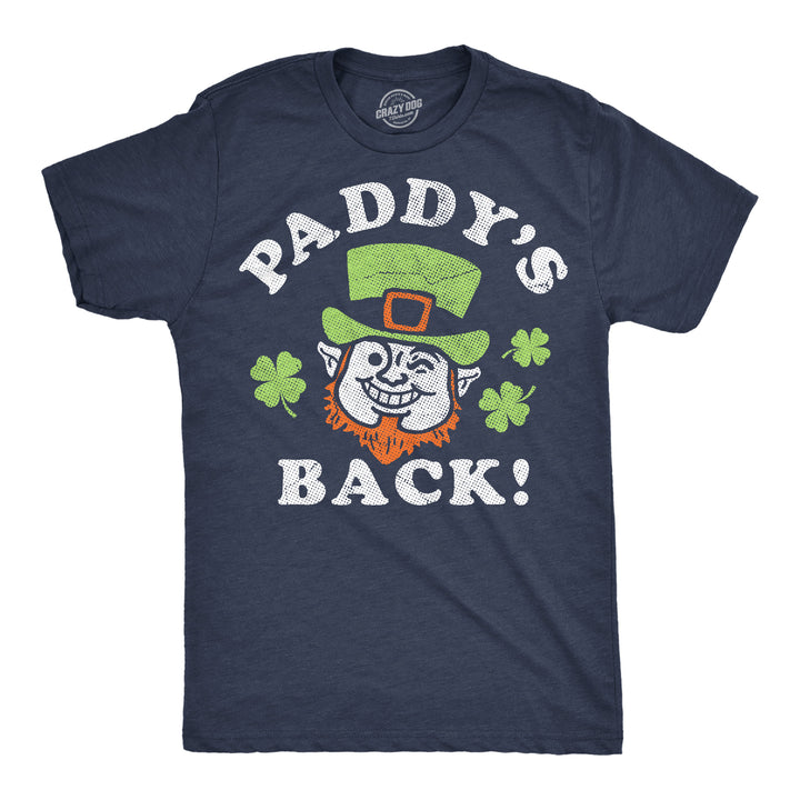 Funny Heather Navy - Paddys Back Paddys Back Mens T Shirt Nerdy Saint Patrick's Day Tee