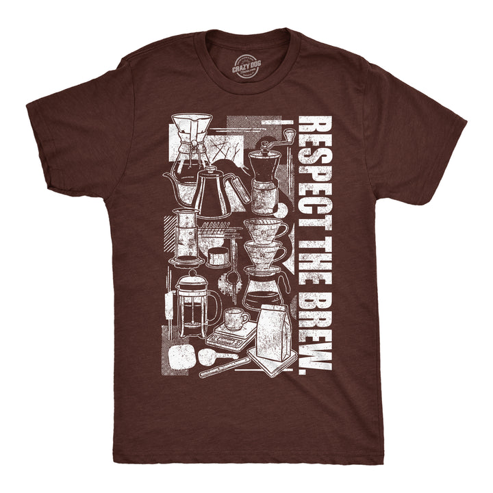 Funny Heather Brown - Respect The Brew Respect The Brew Mens T Shirt Nerdy coffee Tee