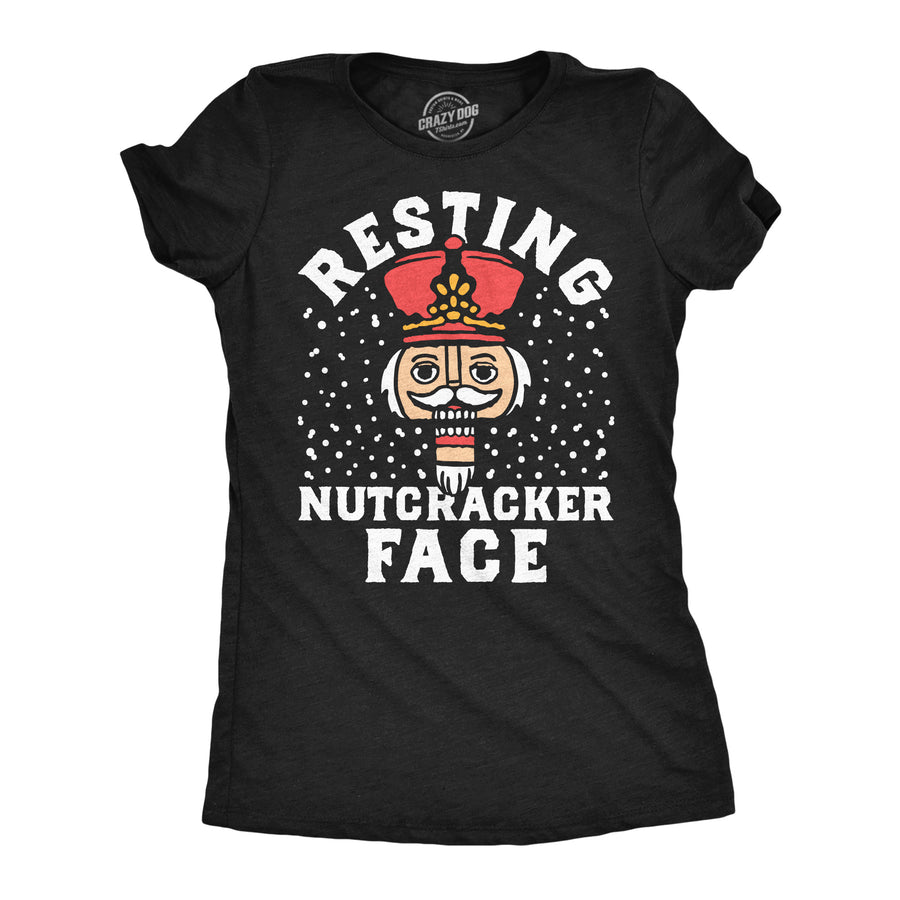 Funny Heather Black - Resting Nutcracker Face Resting Nutcracker Face Womens T Shirt Nerdy Christmas Tee