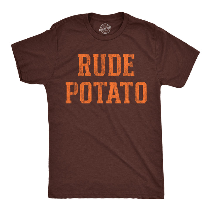 Funny Heather Brown - Rude Potato Rude Potato Mens T Shirt Nerdy Thanksgiving Tee