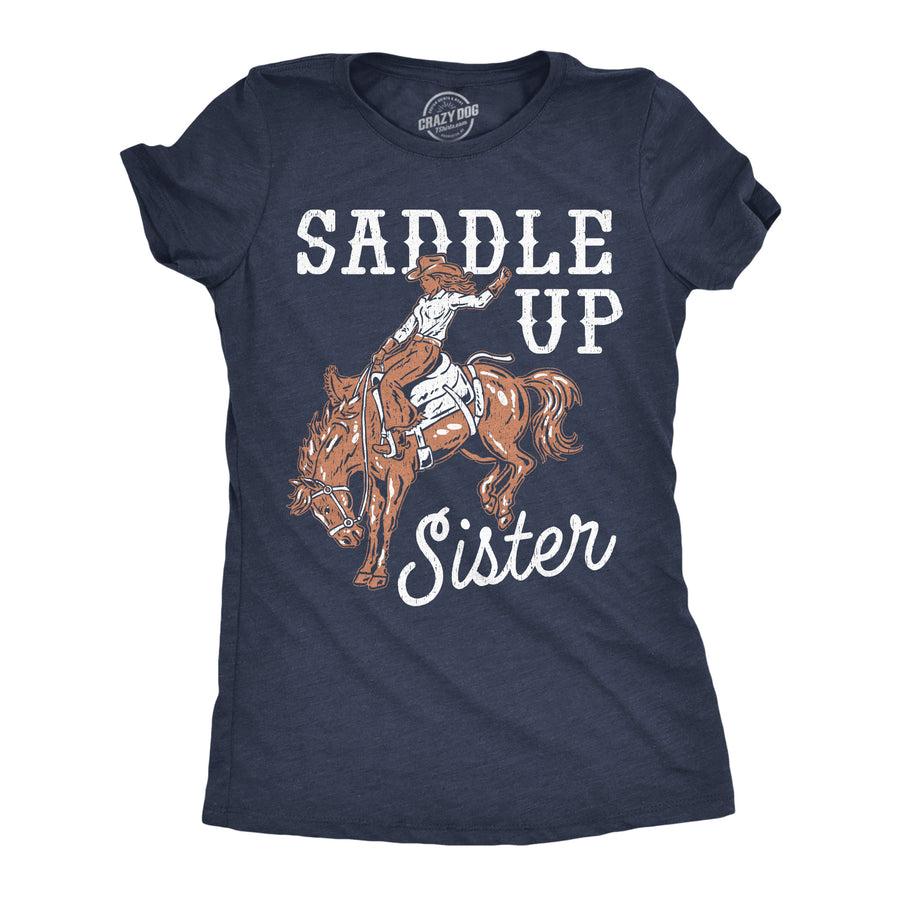 Funny Heather Navy - Saddle Up Sister Saddle Up Sister Womens T Shirt Nerdy animal Tee