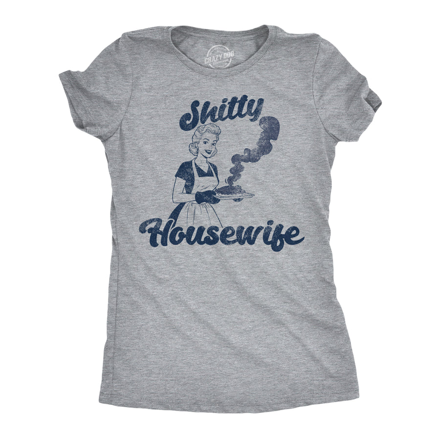 Funny Light Heather Grey - Shitty Housewife Shitty Housewife Womens T Shirt Nerdy Wedding Tee