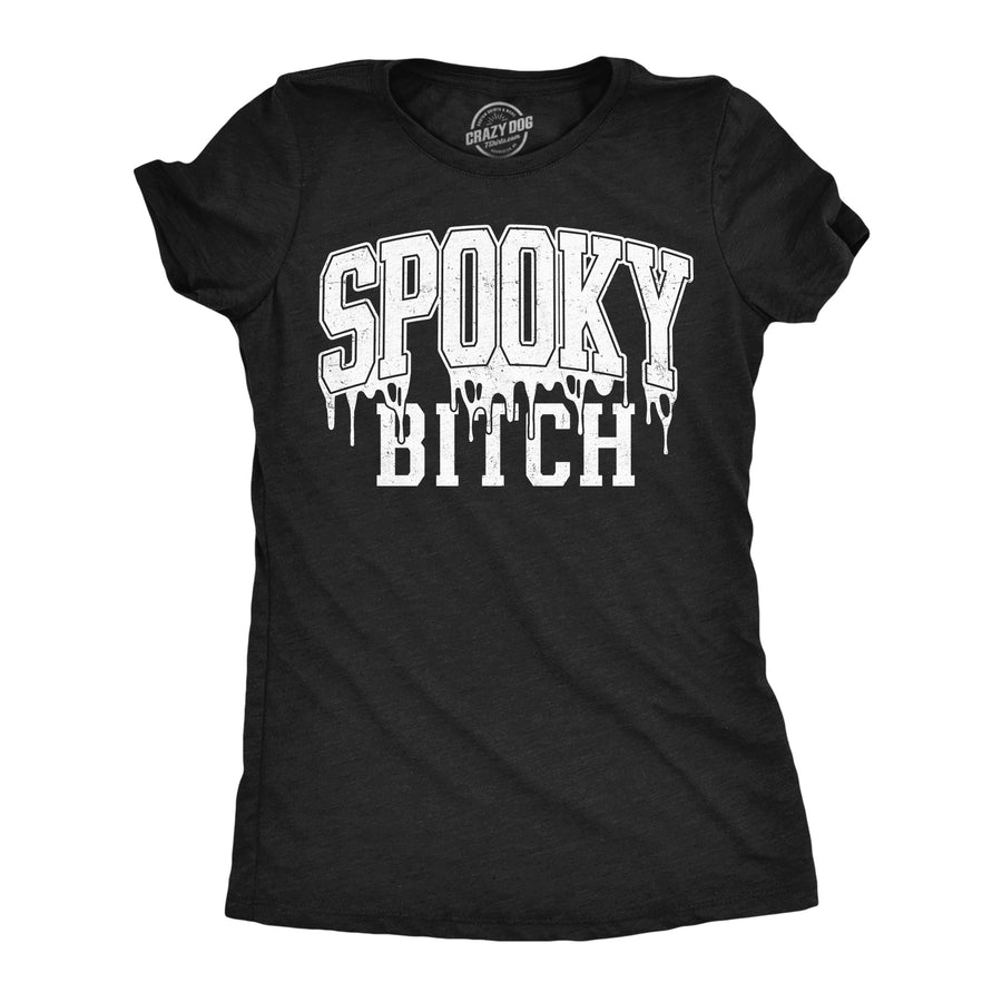 Funny Heather Black - Spooky Bitch Spooky Bitch Womens T Shirt Nerdy Halloween offensive Tee