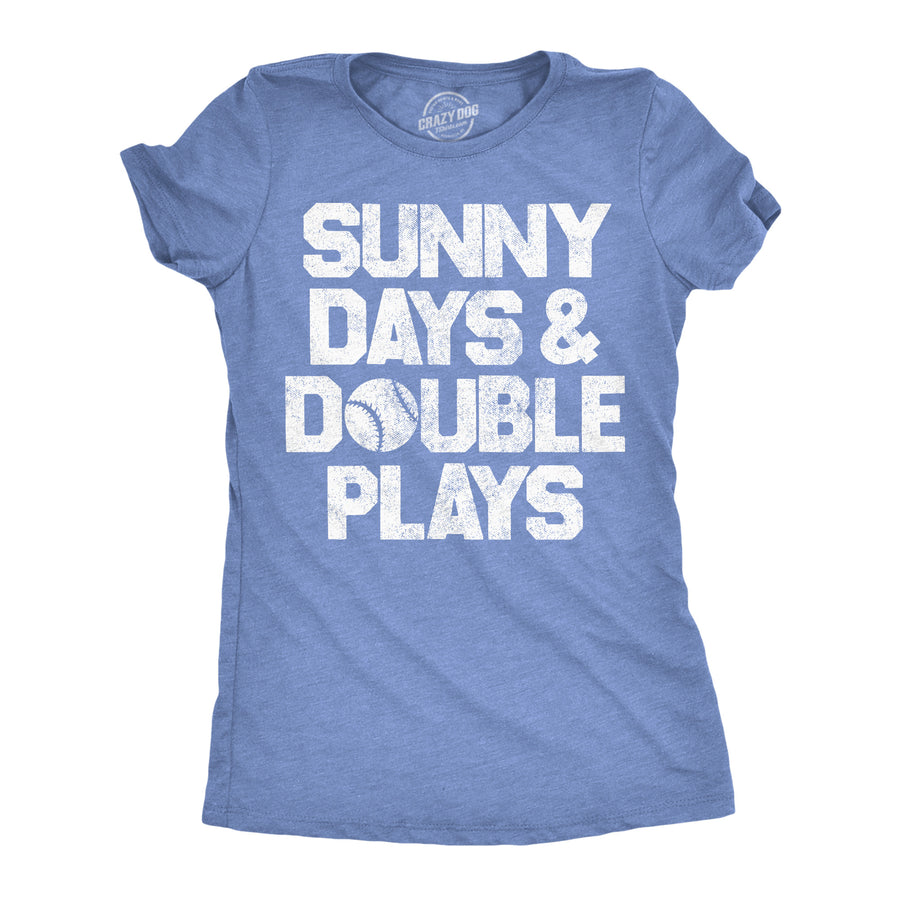 Funny Light Heather Blue - Sunny Days Double Plays Sunny Days And Double Plays Womens T Shirt Nerdy baseball Tee