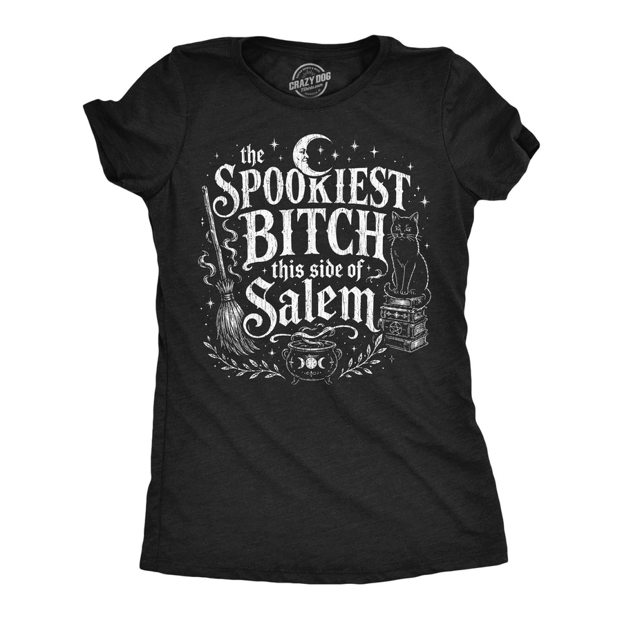 Funny Heather Black - Spookiest Bitch Salem The Spookiest Bitch This Side Of Salem Womens T Shirt Nerdy Halloween offensive Tee