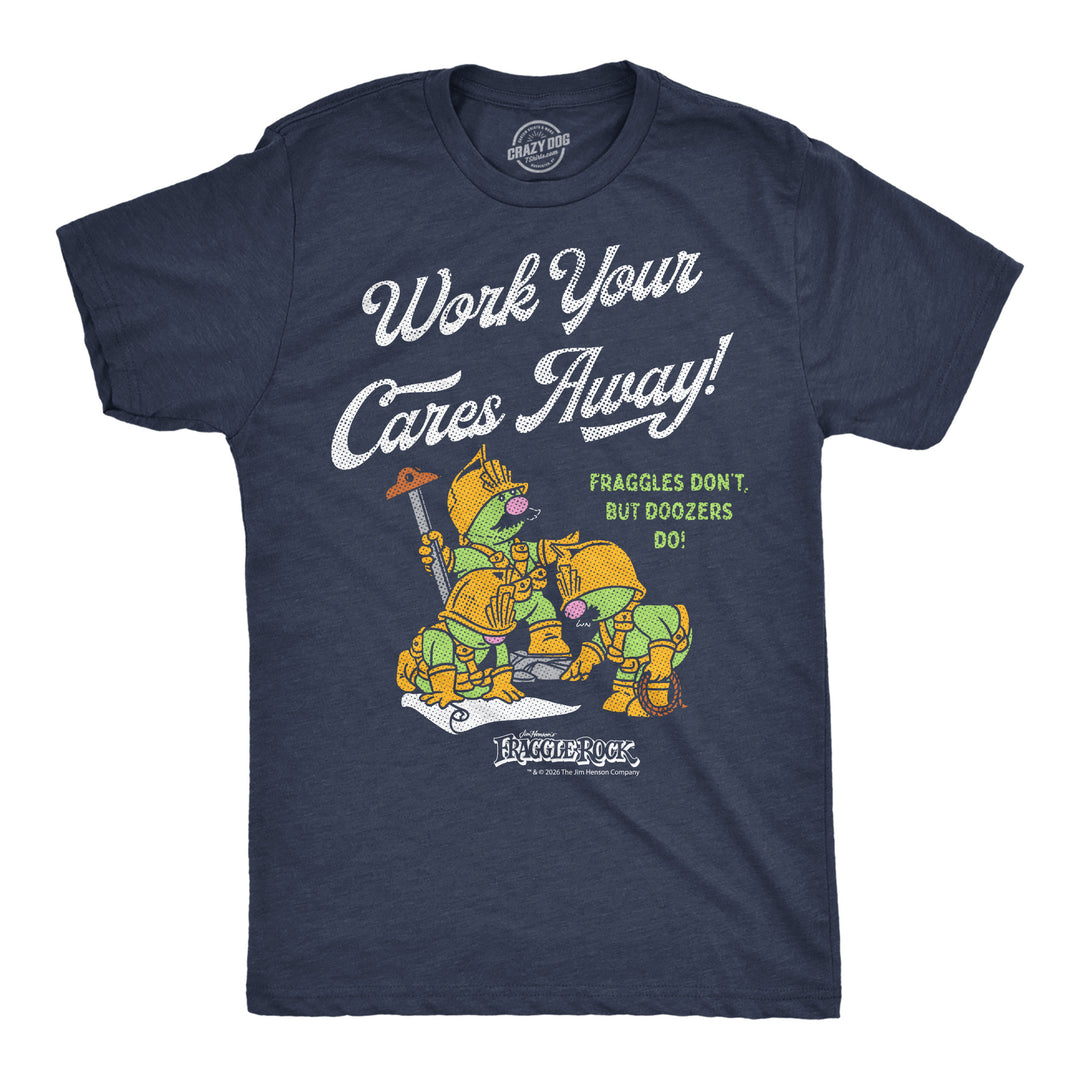 Funny Heather Navy - Work Cares Away Work Your Cares Away Fraggle Rock Mens T Shirt Nerdy Tv & Movies Tee