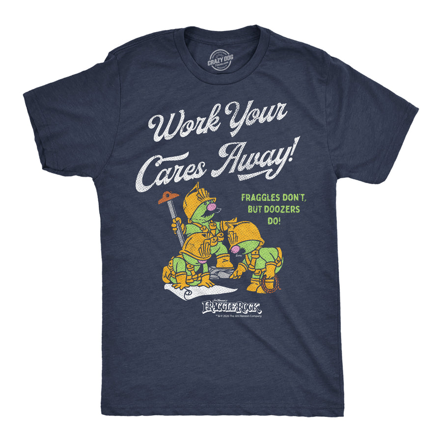 Funny Heather Navy - Work Cares Away Work Your Cares Away Fraggle Rock Mens T Shirt Nerdy Tv & Movies Tee