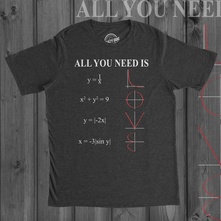 All You Need Is Love Men's T Shirt
