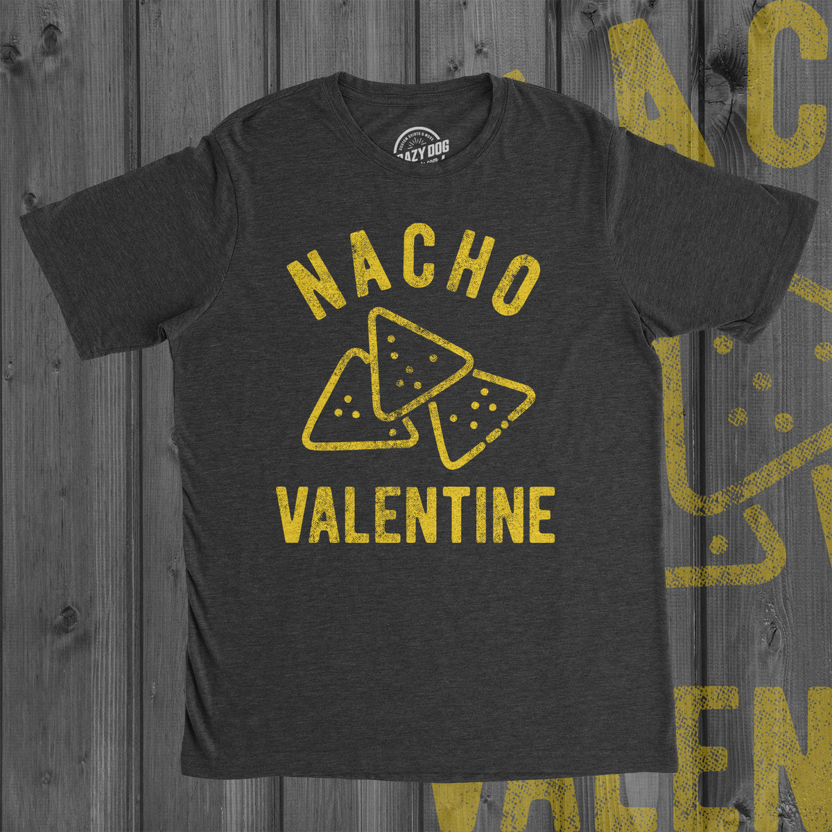 Nacho Valentine Men&#39;s T Shirt