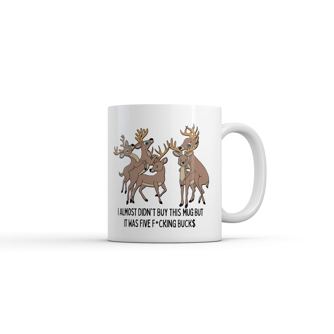 Funny White I Almost Didnt Buy This Mug But It Was 5 Fucking Bucks Coffee Mug Nerdy animal sex sarcastic Tee